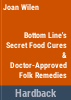 Bottom_Line_s_secret_food_cures___doctor-approved_folk_remedies